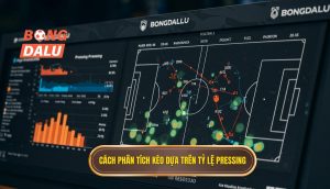 Cách phân tích kèo dựa trên tỷ lệ pressing
