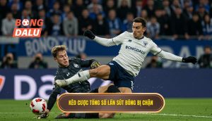 Kèo cược tổng số lần sút bóng bị chặn
